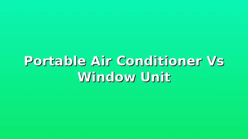Portable Air Conditioner Vs Window Unit - CoolNest HQ review with measurements and honest opinion